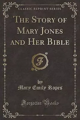 The Story Of Mary Jones And Her Bible Classic Repr • £14.07