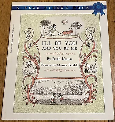 I'LL BE YOU AND YOU BE ME : Ruth Krauss : Illus Maurice Sendak : Vintage • $8.99