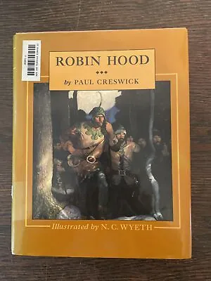 Robin Hood  Paul Creswick And N.C. Wyeth  1984  HC/DJ • $14.95