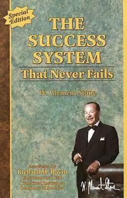 The Success System That Never Fails By Stone W. Clement • $6.34