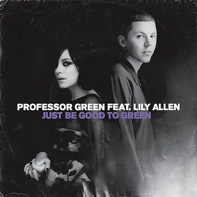 PROFESSOR GREEN / LILY ALLEN - Just Be Good To Green - CD Single - Brand New  • £1.99