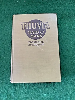  Thuvia Maid Of Mars  1920 1st Ed. By E. R. Burroughs With No DJ - Near Fine!! • $200