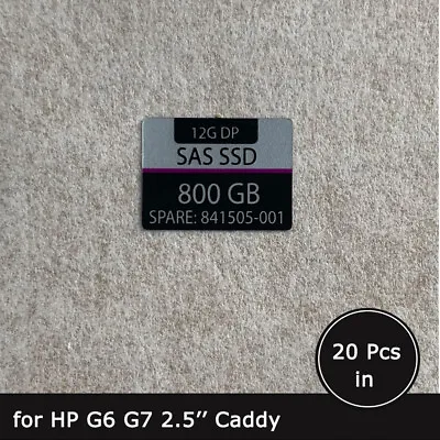 20pc Of 841505 N9X96A MSA 800GB SAS 2.5  SSD Caddy Tray Label Sticker For HPE • $16.90