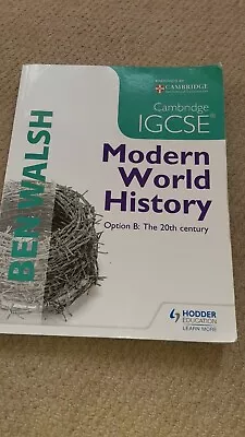 Cambridge IGCSE Modern World History Text Book Option B: The 20th Century • £7