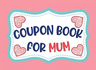 Coupon Book For Mum 30 Blank DIY Vouchers To Fill In A Unique Mother's Day Or... • £9.35