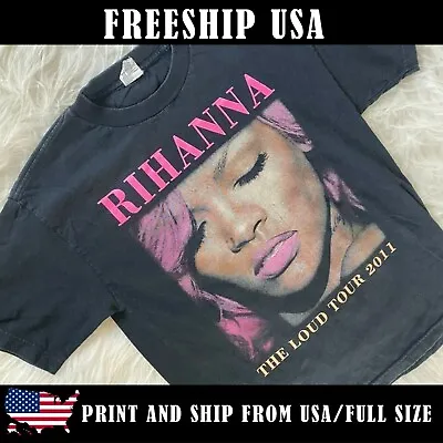 Freeship Classic Rihanna Tour 2011 New Men S-5XL Tee 3D837 • $16.99