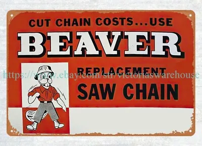 Beaver Replacement Chainsaw Chain Saw Metal Tin Sign Room Wall Art Decor • $18.99