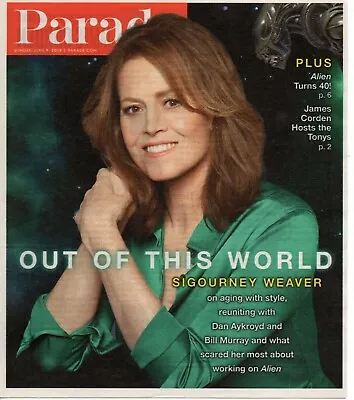 Parade Magazine June 9 2019 Sigourney Weaver • $8.75