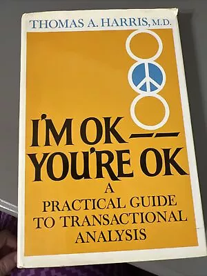 I'm OK--You're OK By Thomas Harris (1969Trade Paperback) • $4.40