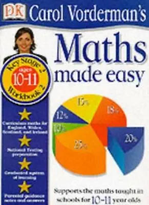 £3.82 • Buy Maths Made Easy: Age 10-11 Bk.2 (Carol Vorderman's Maths Made Easy)-Carol Vorde