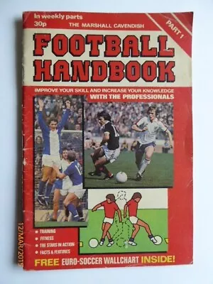 Football Handbook Part 1 Marshall Cavendish 1978 GC • £1.80