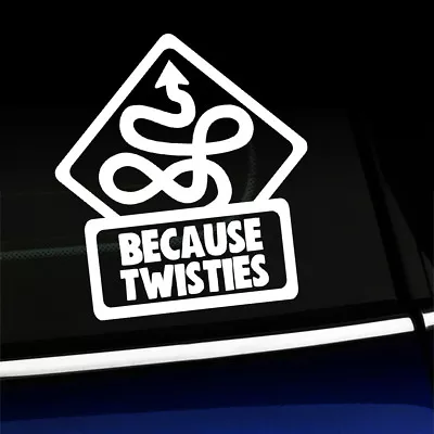 Because Twisties - Funny Sticker Decal For MINI Cooper - You Choose Color! • $10.99