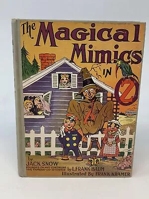 Jack Snow L Frank Baum / THE MAGICAL MIMICS IN OZ 1st Edition 1946 • $150