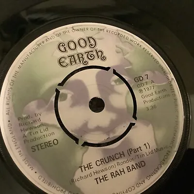 The Rah Band / The Crunch (Part 1) 7  Vinyl Single (1977) Good Earth Free P&P • £3.80