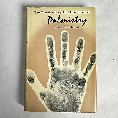 The Complete Encyclopedia Of Practical Palmistry VTG 1972 Marcel Broekman • $9.50