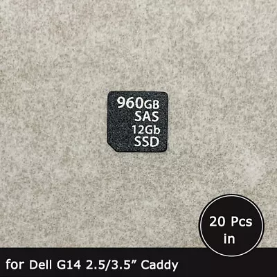 20pc Of 960GB SAS SSD Caddy Label Sticker For Dell G14 2.5/3.5'' SFF LFF Trays • $15.90