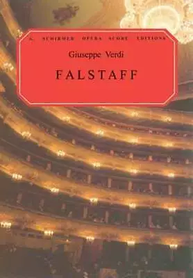 Falstaff: Vocal Score By Verdi Giuseppe: Used • $17.42