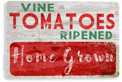 Tomato Sign Fresh Market Rustic Vintage Cottage Style Tomatoes Tin Sign C806 • $10.25