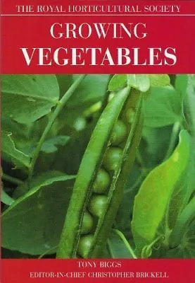 Growing Vegetables (The Royal Horticultural Society)Tony Biggs • £2.47