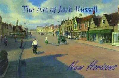The Art Of Jack Russell: New Horizons By Russell Jack Hardback Book The Cheap • £3.49