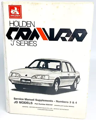 Holden Camira J Series  JD Models Service Manual Supplement Numbers 3 & 4. • $75