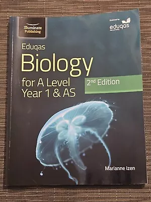 Eduqas Biology For A Level Year 1 & AS Student Book: 2nd Edition By Marianne  • £25