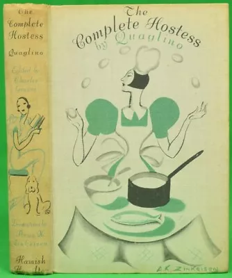  The Complete Hostess  1935 QUAGLINO (INSCRIBED) • $350