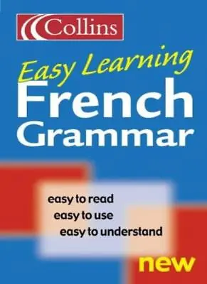 Collins Easy Learning - Collins Easy Learning French Grammar. 9780007163267 • £2.51