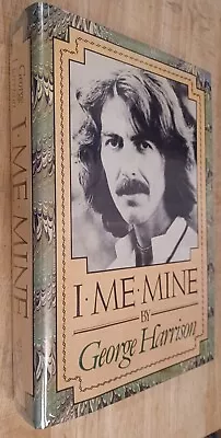 I  Me Mine George Harrison. Unread 1st Printing Hardcover. Nice. • $51.70