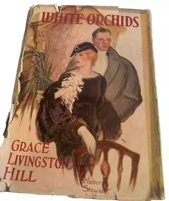 White Orchids By Grace Livingston Hill Romance Vintage Book • $9.99