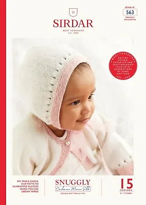 Sirdar Snuggly Baby Knitting Pattern Book - 563 Snuggly Favourites • £11.99