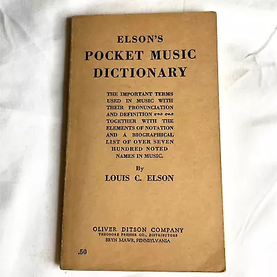 Elson’s Pocket Music Dictionary Paperback 1956 • $12.99