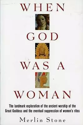 When God Was A Woman - Paperback By Stone Merlin - GOOD • $8.86