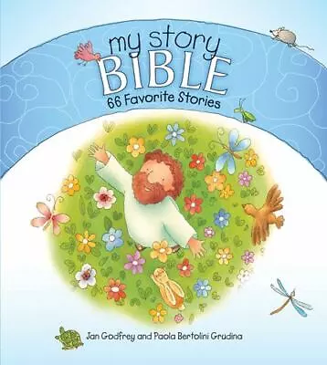 My Story Bible: 66 Favorite Stories - 1414326718 Hardcover Jan Godfrey • $3.98