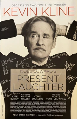 $249.99 • Buy Kevin Kline + Cast Signed PRESENT LAUGHTER  2017 Broadway Poster Windowcard RARE