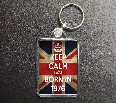 Keep Calm I Was Born In 1976 Union Jack Keyring Birthday Gift • £3.50
