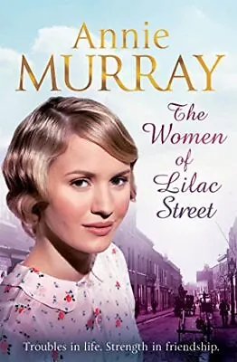 The Women Of Lilac Street By Murray Annie Book The Cheap Fast Free Post • £3