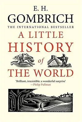 A Little History Of The World • £3.55