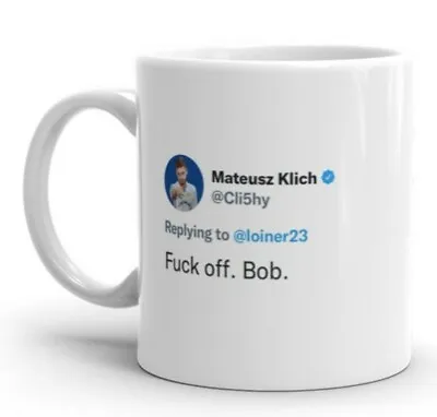 £9.99 • Buy Mateusz Klich Mug