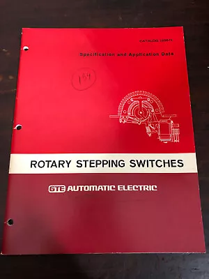 Vintage GTE Rotary Stepping Switches Catalog Specification & Application Data • $75