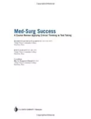 Med-Surg Success : A Q&A Review Applying Critical Thinking To Tes • $6.33