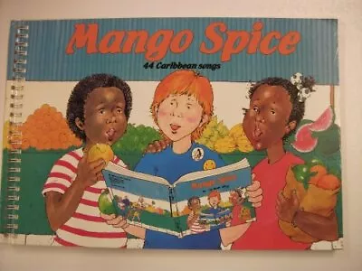 Mango Spice: 44 Caribbean Songs (Music And Lyrics) Paperback Book The Cheap Fast • £3.89