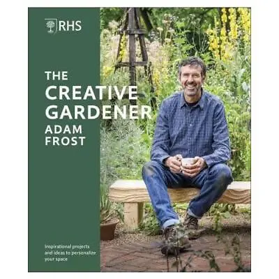 The Creative Gardener By Adam Frost (author) Jason Ingram (photographer (exp... • £14.61