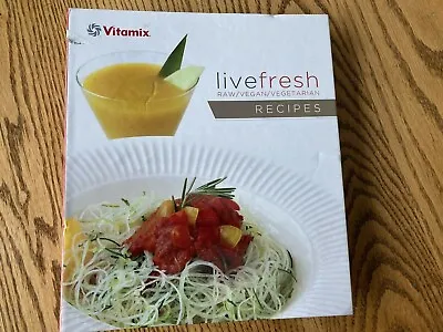 Vitamix Live Fresh Recipes - Turbo Blend VS 3-Ring Binder Hardcover Book • $18.99