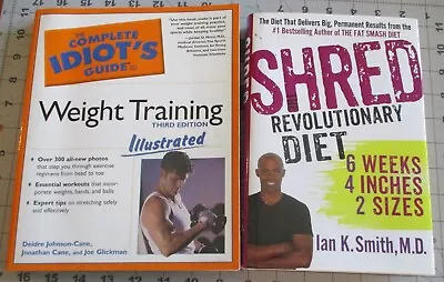 Lot Of 2 Books Weight Training Complete Guide SHRED Revolutionary Diet • $10