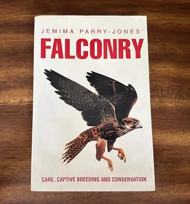 Falconry : Care Captive Breeding And Conservation By Jemima Parry-Jones SIGNED • $39.59