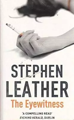 The Eyewitness - Hardcover By Leather Stephen - ACCEPTABLE • $8.61