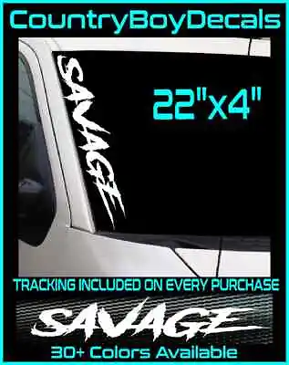 $10.99 • Buy SAVAGE 22  Windshield VINYL DECAL Sticker Diesel Truck JDM Car Turbo Boost Hated