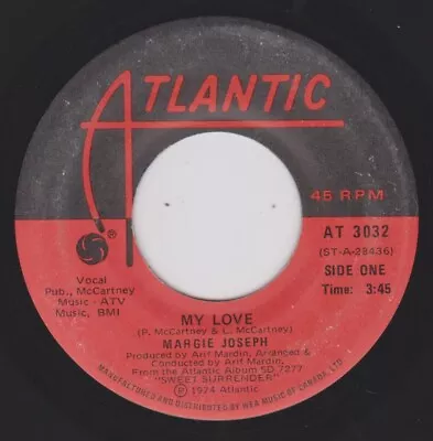 MARGIE JOSEPH {70s Soul} MY LOVE / SWEET SURRENDER ♫hear  (made In Canada) • $3