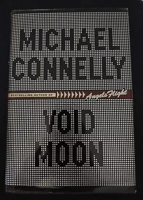 VOID MOON By Michael Connelly - 2000 - Hardback • $7.77
